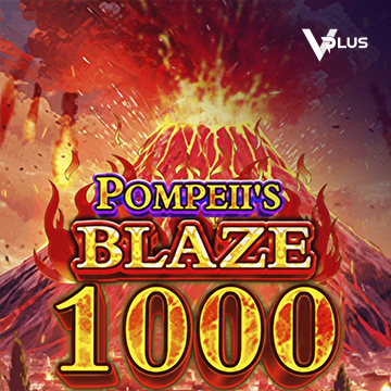 Pompeii``s Blaze 1000 - SUPERBET388
