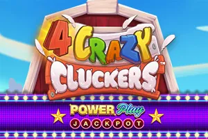 4 Crazy Cluckers PowerPlay Jackpot - SUPERBET388